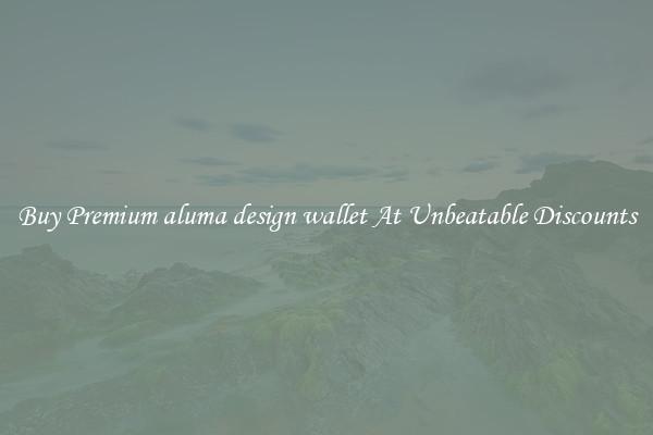 Buy Premium aluma design wallet At Unbeatable Discounts