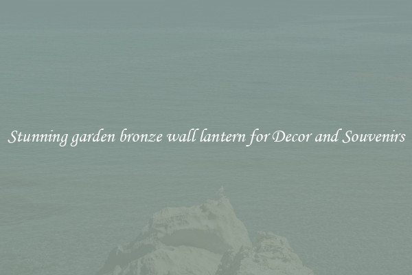 Stunning garden bronze wall lantern for Decor and Souvenirs