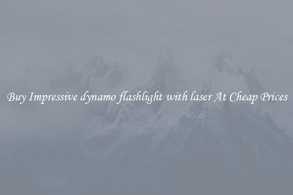 Buy Impressive dynamo flashlight with laser At Cheap Prices