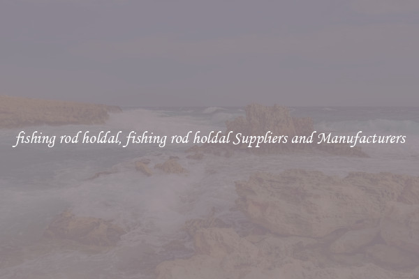 fishing rod holdal, fishing rod holdal Suppliers and Manufacturers